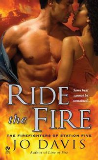 Cover image for Ride the Fire: The Firefighters of Station Five