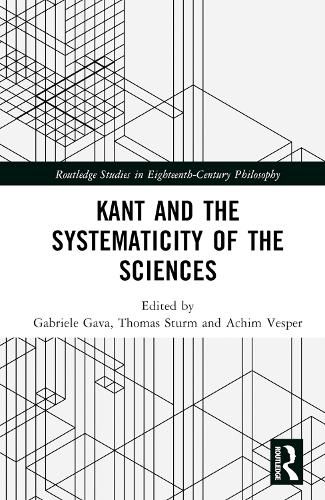 Kant and the Systematicity of the Sciences