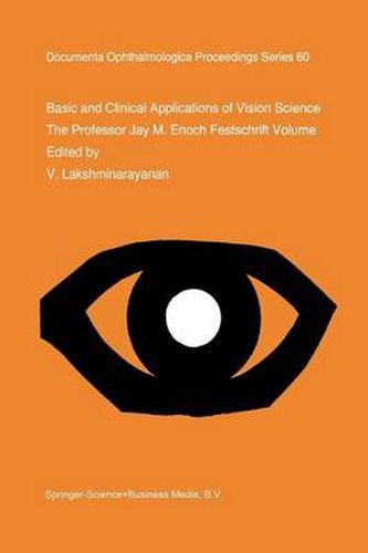 Cover image for Basic and Clinical Applications of Vision Science: The Professor Jay M. Enoch Festschrift Volume