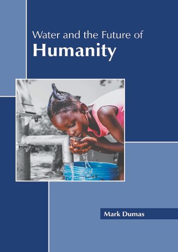 Cover image for Water and the Future of Humanity
