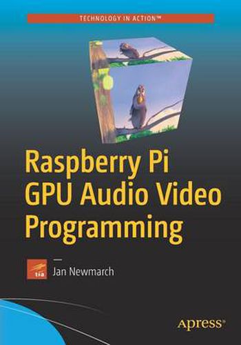 Cover image for Raspberry Pi GPU Audio Video Programming