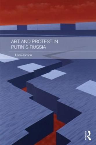 Cover image for Art and Protest in Putin's Russia