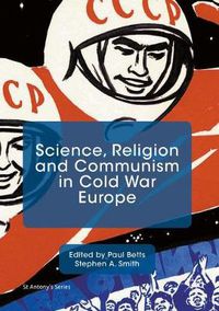 Cover image for Science, Religion and Communism in Cold War Europe