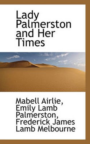 Cover image for Lady Palmerston and Her Times