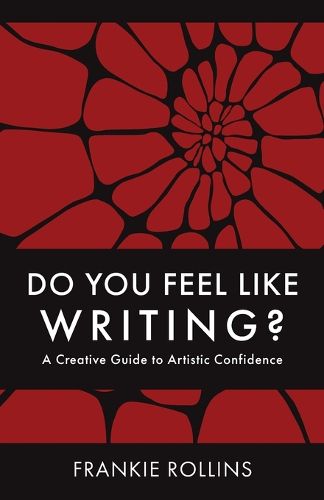 Cover image for Do You Feel Like Writing? A Creative Guide to Artistic Confidence