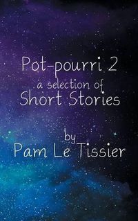 Cover image for Pot-pourri 2: a selection of Short Stories