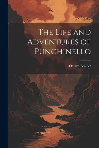 The Life and Adventures of Punchinello