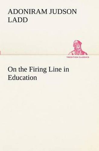 Cover image for On the Firing Line in Education