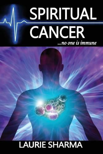 Cover image for Spiritual Cancer: ...no one is immune