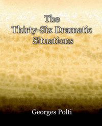 Cover image for The Thirty-Six Dramatic Situations