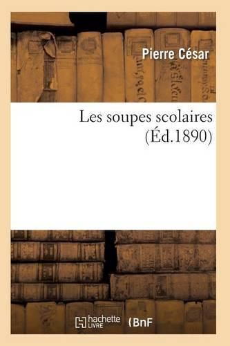 Cover image for Les Soupes Scolaires