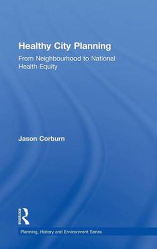 Cover image for Healthy City Planning: From Neighbourhood to National Health Equity