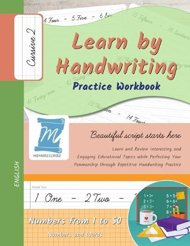 Cover image for Learn by Handwriting, Practice Workbook - Numbers from 1 to 50 - Words and Numbers - Cursive, Level 2