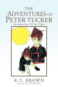 Cover image for The Adventures Of Peter Tucker: Introduction Of the Tiger