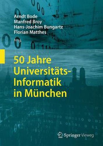 Cover image for 50 Jahre Universitats-Informatik in Munchen
