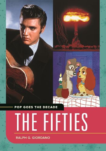 Pop Goes the Decade: The Fifties