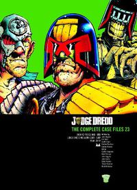 Cover image for Judge Dredd: The Complete Case Files 23