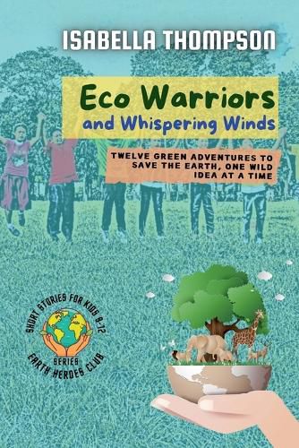 Cover image for Eco Warriors and Whispering Winds