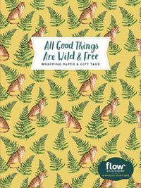 Cover image for All Good Things Are Wild and Free Wrapping Paper and Gift Tags