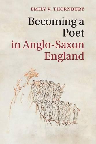 Cover image for Becoming a Poet in Anglo-Saxon England