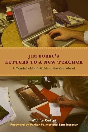 Cover image for Letters to a New Teacher: A Month-by-Month Guide to the Year Ahead