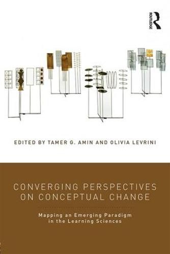 Cover image for Converging Perspectives on Conceptual Change: Mapping an Emerging Paradigm in the Learning Sciences