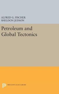 Cover image for Petroleum and Global Tectonics