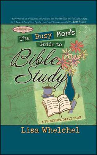 Cover image for The Busy Mom's Guide to Bible Study