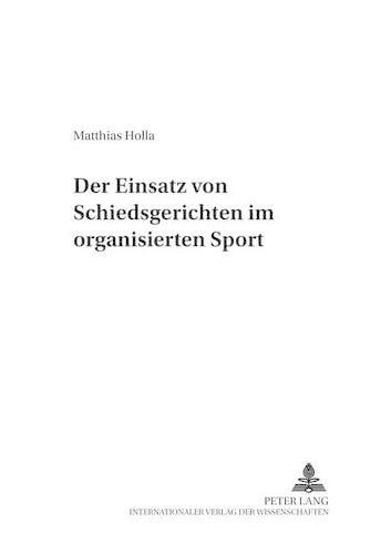 Cover image for Der Einsatz Von Schiedsgerichten Im Organisierten Sport