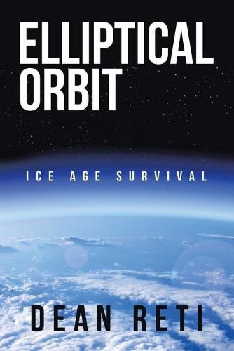Cover image for Elliptical Orbit: Ice Age Survival