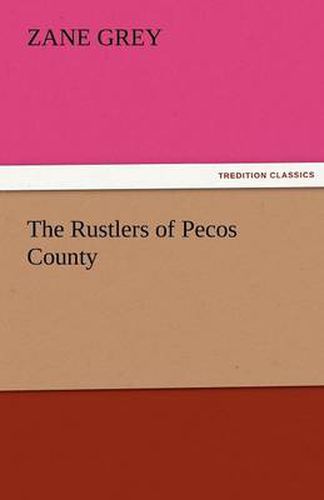 Cover image for The Rustlers of Pecos County