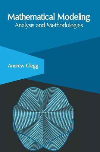 Cover image for Mathematical Modeling: Analysis and Methodologies