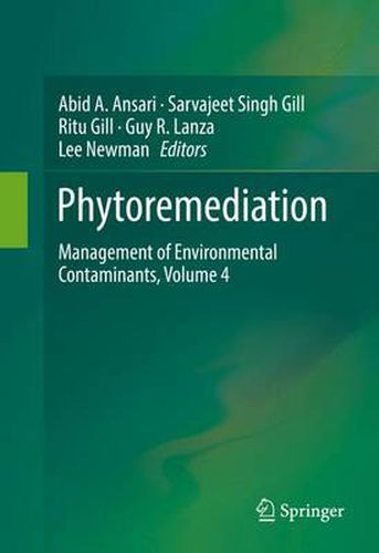 Phytoremediation: Management of Environmental Contaminants, Volume 4