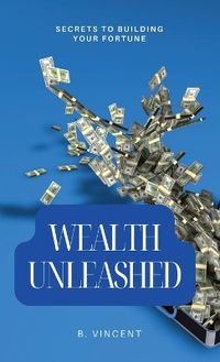 Cover image for Wealth Unleashed