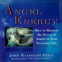 Cover image for Angel Energy: How to Harness the Power of Angels in Your Everyday Life