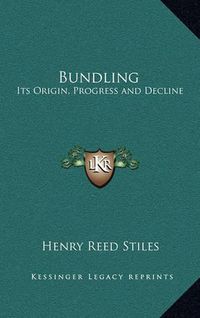 Cover image for Bundling: Its Origin, Progress and Decline