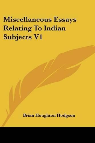 Cover image for Miscellaneous Essays Relating to Indian Subjects V1