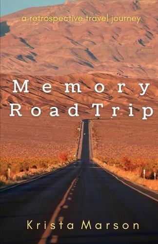 Cover image for Memory Road Trip: A Retrospective Travel Journey