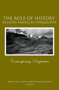 Cover image for The Role of History in Latin American Philosophy: Contemporary Perspectives