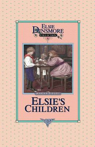 Cover image for Elsie's Children, Book 6