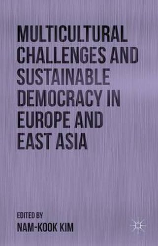 Cover image for Multicultural Challenges and Sustainable Democracy in Europe and East Asia