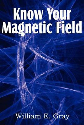 Cover image for Know Your Magnetic Field