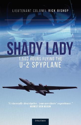 Cover image for Shady Lady: 1,500 Hours Flying The U-2 Spy Plane