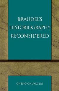 Cover image for Braudel's Historiography Reconsidered