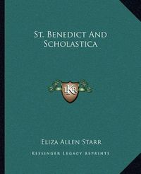 Cover image for St. Benedict and Scholastica