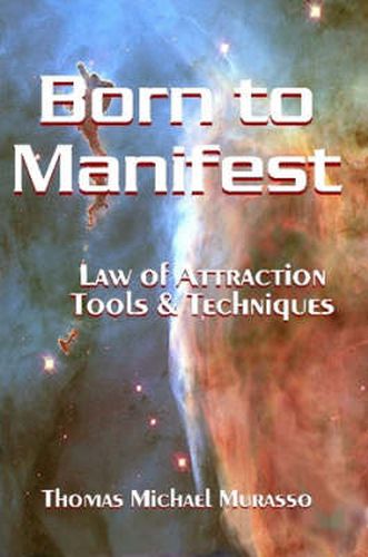 Cover image for Born to Manifest, Law of Attraction Tools and Techniques