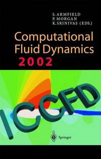 Cover image for Computational Fluid Dynamics 2002: Proceedings of the Second International Conference on Computational Fluid Dynamics, ICCFD, Sydney, Australia, 15-19 July 2002