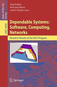 Cover image for Dependable Systems: Software, Computing, Networks: Research Results of the DICS Program