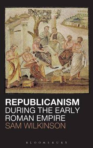Cover image for Republicanism during the Early Roman Empire