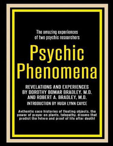 Psychic Phenomena: Revelations and Experiences